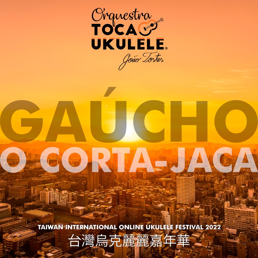 Capa de Gaúcho, O Corta-Jaca, Orquestra Toca Ukulele