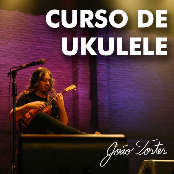 Curso de Ukulele com João Tostes