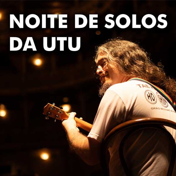 Noite de Solos da UTU
