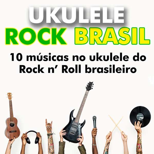 Ukulele Rock Brasil | Vol. 1